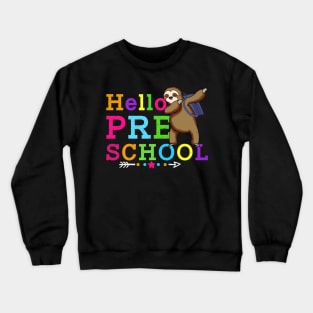 Sloth Hello Preschool Tshirt Teachers Kids Back to school Gifts Crewneck Sweatshirt